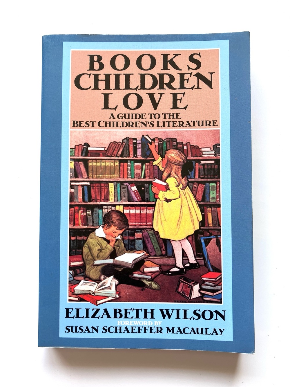 📙3/$12📙 Books Children Love Elizabeth Wilson Guide to Best Children’s Literature